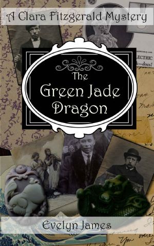 [The Clara Fitzgerald Mysteries 10] • The Green Jade Dragon